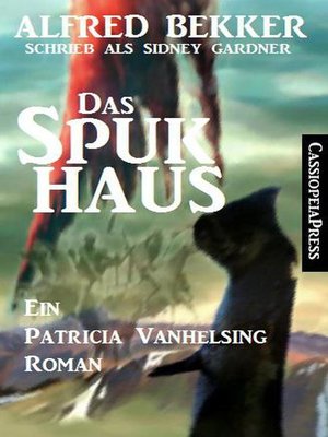 cover image of Das Spukhaus Ein Patricia Vanhelsing Roman